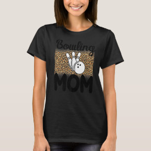 Bowling Mum Players Women Game Mummy T-Shirt