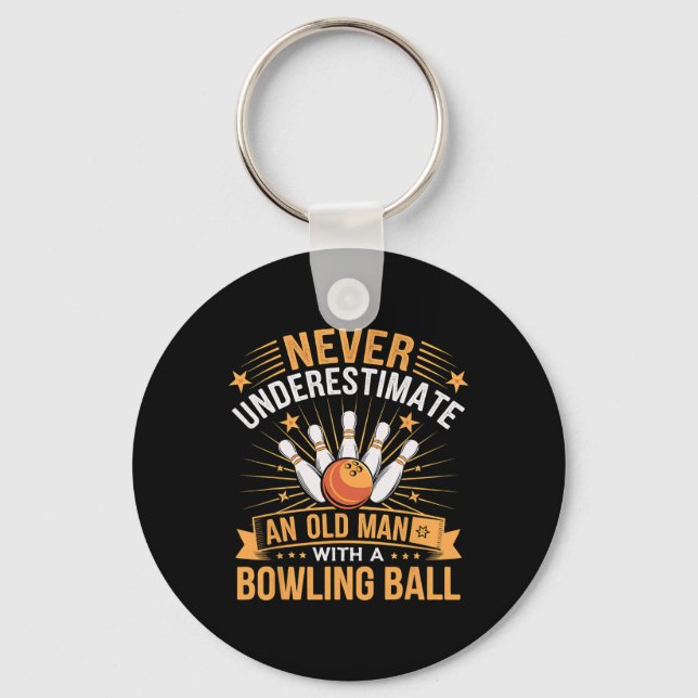 Bowling Never Underestimate An Old Man With A Bowl Key Ring (Front)