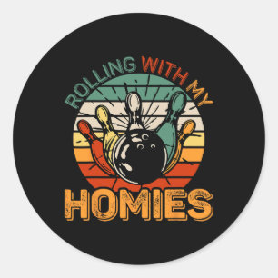 Bowling Outfit Rolling With My Homies Funny Bowler Classic Round Sticker