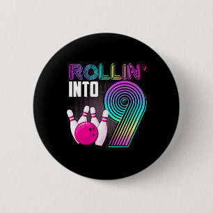 Bowling Party Rollin' Into 9 9th Birthday Girl Boy 6 Cm Round Badge