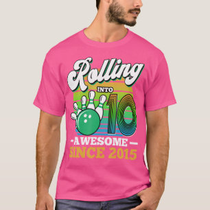 Bowling Party Rolling Into 10 Awesome Since 2015 1 T-Shirt
