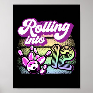 Bowling Party Rolling Into 12 Bowling Birthday Poster