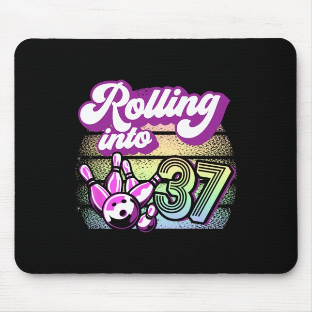 Bowling Party Rolling Into 37 Bowling Birthday  Mouse Pad (Front)