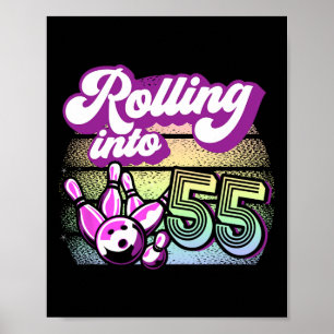 Bowling Party Rolling Into 55 Bowling Birthday  Poster