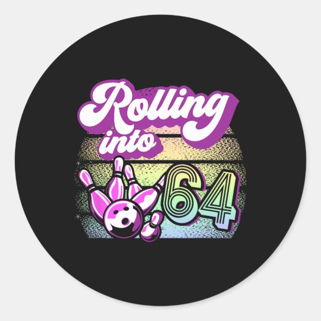 Bowling Party Rolling Into 64 Bowling Birthday  Classic Round Sticker (Front)