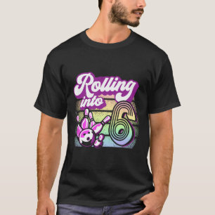 Bowling Party Rolling Into 6 Bowling Birthday  T-Shirt