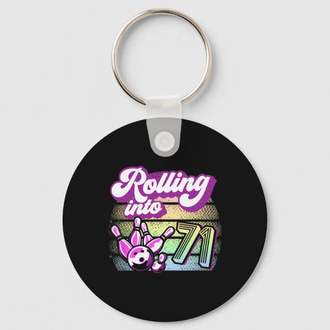 Bowling Party Rolling Into 71 Bowling Birthday  Key Ring (Front)