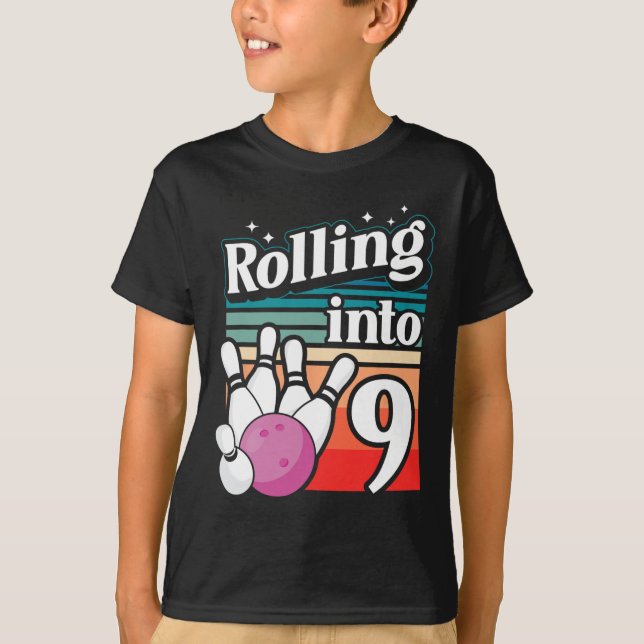 Bowling Party Rolling Into 9 Bowling Birthday  T-Shirt (Front)