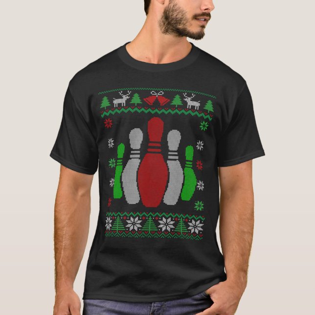 Bowling Pins  Bowler Bowling  Ugly Christmas T-Shirt (Front)