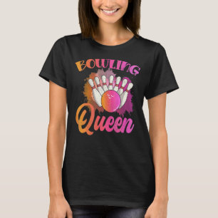 Bowling Pins Women Sport Bowler Bowling Queen Bowl T-Shirt
