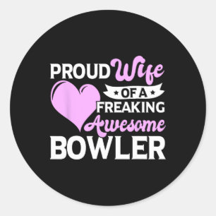Bowling Player Coach Bowler Wife Classic Round Sticker