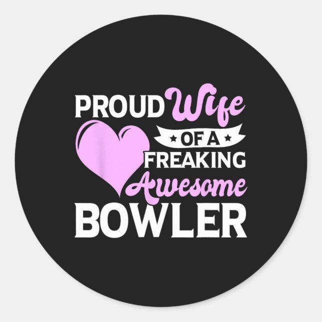 Bowling Player Coach Bowler Wife  Classic Round Sticker (Front)