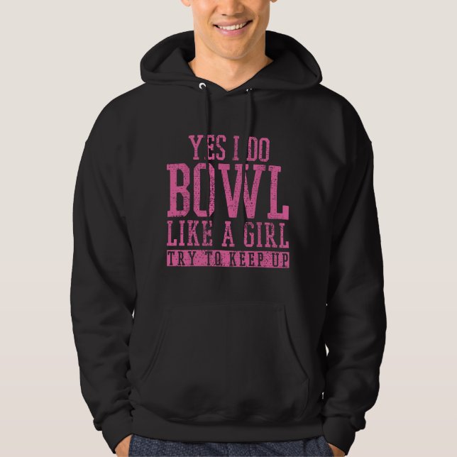 Bowling Player Team Bowler Bowl Funny Hoodie (Front)