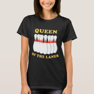 Bowling Queen Of The Lanes Girls Or Womens T-Shirt
