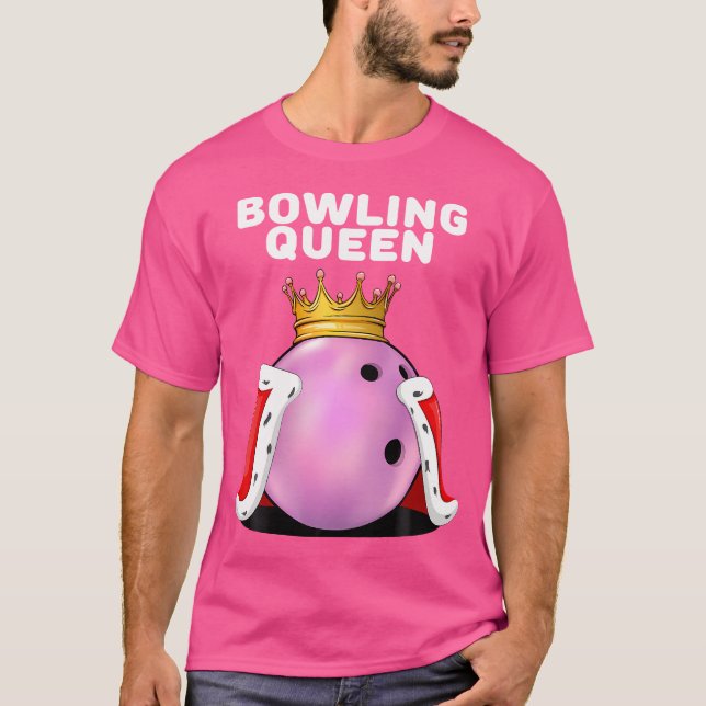 Bowling Queen Wo Bowling Player Girls Bowling T-Shirt (Front)