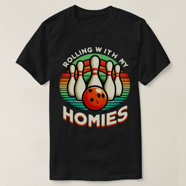 Bowling Rolling With My Homies Funny Bowler Men Wo T-Shirt (Design Front)
