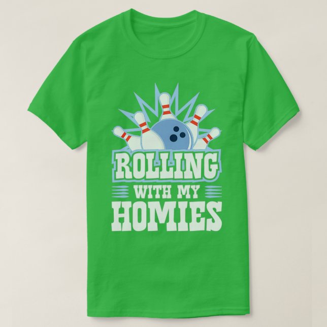 Bowling Saying Funny Rolling With My T-Shirt (Design Front)