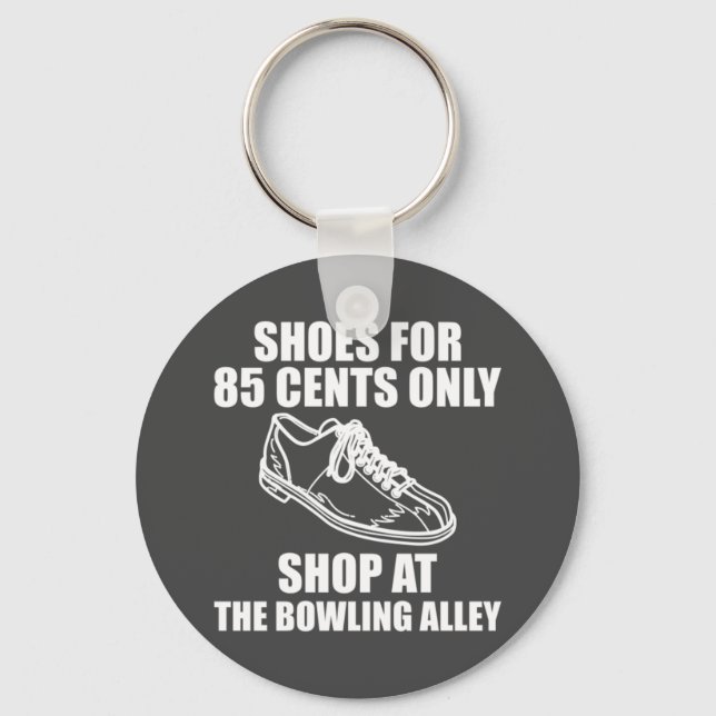 Bowling Shoes Joke For A Bowler Pin Strike Lover Key Ring (Front)