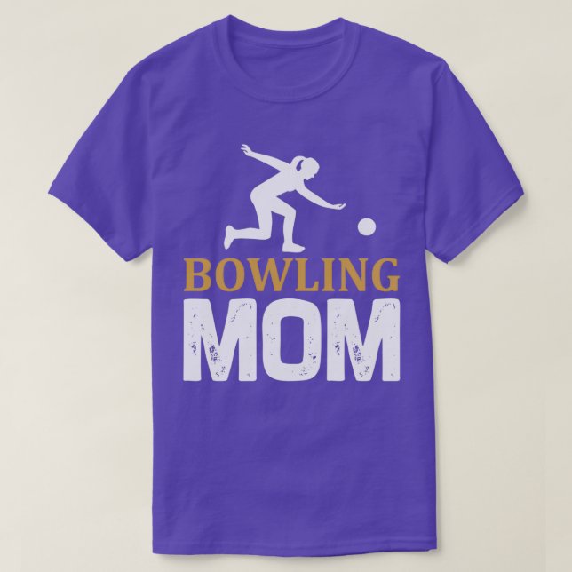 Bowling skittles gift bowling mom mom mother T-Shirt (Design Front)