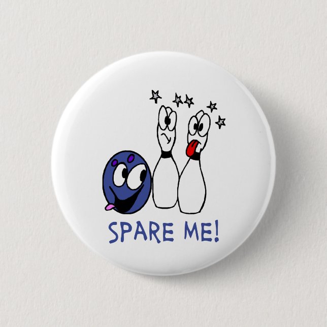 Bowling: Spare Me 6 Cm Round Badge (Front)