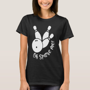 Bowling Spare Me T-Shirt