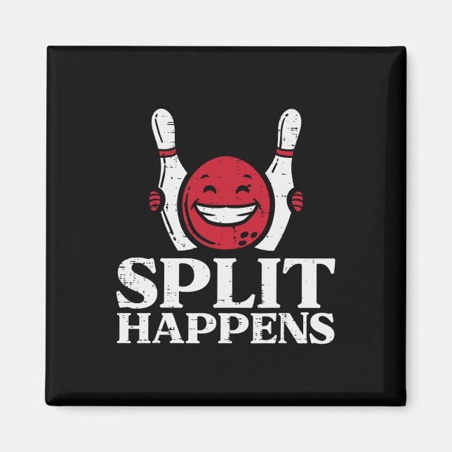 Bowling Split Happens Funny Humour Bowler Team Men Magnet (Front)