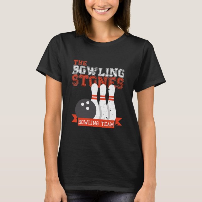 Bowling Stones Bowling Team Bowling T-Shirt (Front)