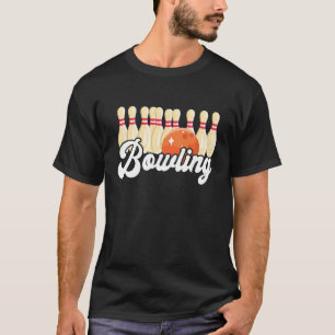 Bowling Strike Bowling Pins Bowling Ball Bowler Bo T-Shirt