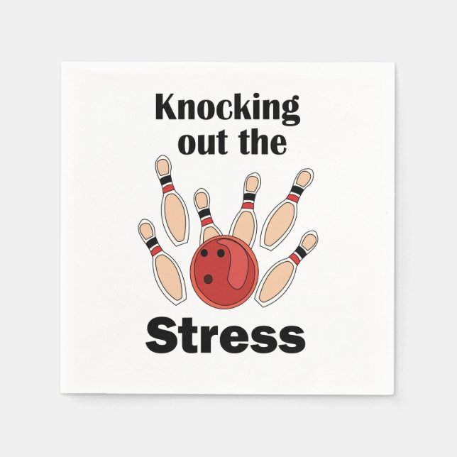 Bowling Strike Knocking Out Stress Bowling Party Napkin (Front)