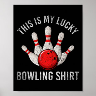 Bowling Team Player This Is My Lucky Bowling Shirt Poster