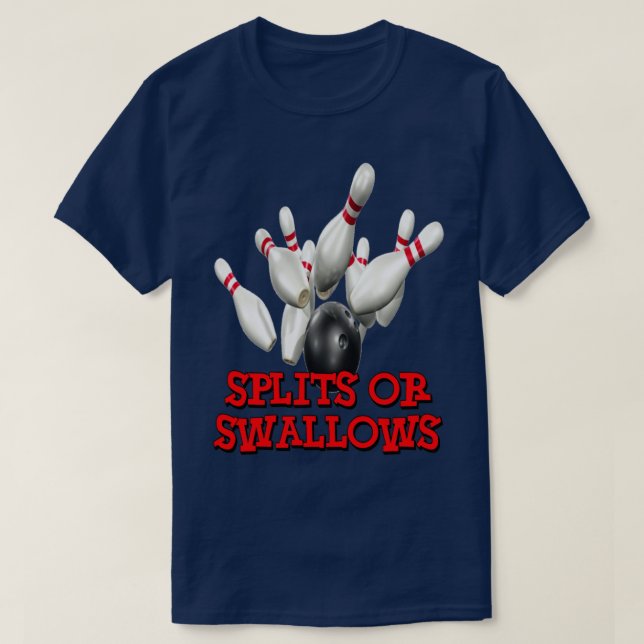 Bowling Team Splits or Swallows  T-Shirt (Design Front)