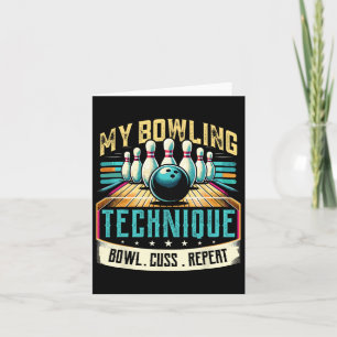 Bowling Technique Humour Bowl Cuss Repeat Shirt Fo Card