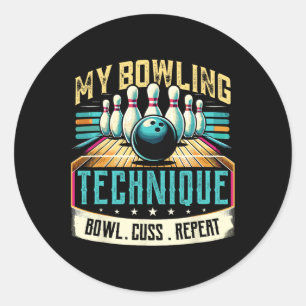 Bowling Technique Humour Bowl Cuss Repeat Shirt Fo Classic Round Sticker