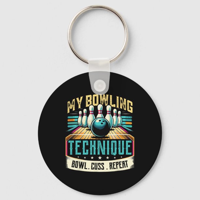 Bowling Technique Humour Bowl Cuss Repeat Shirt Fo Key Ring (Front)