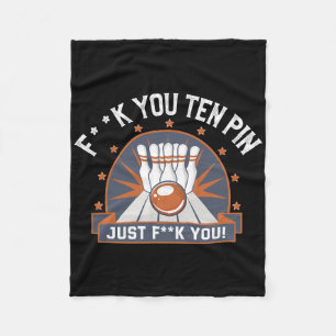Bowling Ten Pin Shirt Funny Adult Humour Joke Bowl Fleece Blanket