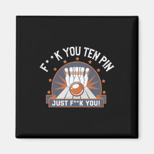 Bowling Ten Pin Shirt Funny Adult Humour Joke Bowl Magnet