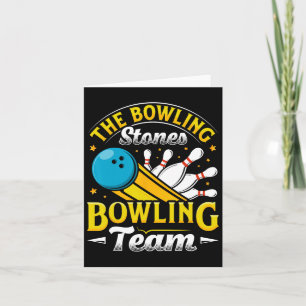 Bowling The Bowling Stones Funny Bowlers Bowling L Card