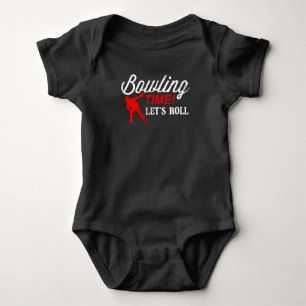 Bowling Time Let's Roll graphic Gift For Bowlers Baby Bodysuit