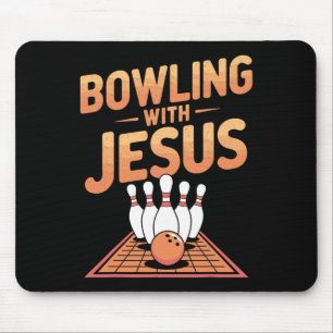 Bowling With Jesus For Faithful Fun And Laughter Mouse Pad