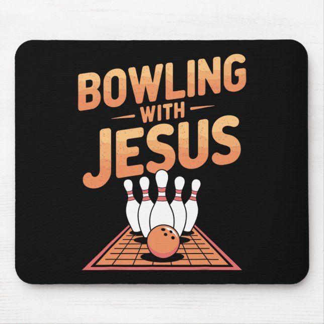 Bowling With Jesus For Faithful Fun And Laughter  Mouse Pad (Front)