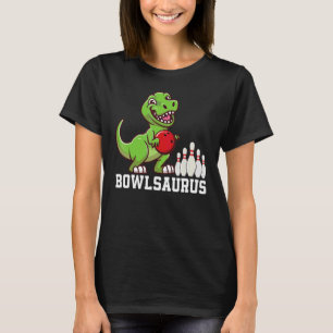 Bowlosaurus  Bowling Player Bowler Sports Graphic T-Shirt