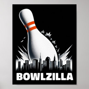 Bowlzilla Destroying City Ten Pin Men Kids Funny B Poster