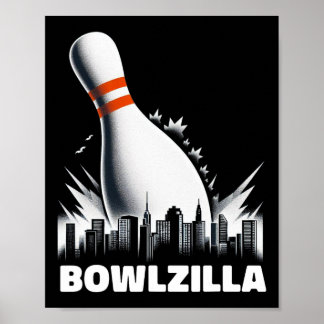 Bowlzilla Destroying City Ten Pin Men Kids Funny B Poster