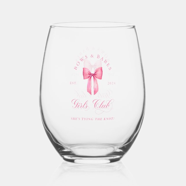  Bows and Babes Girls Club Bachelorette  Stemless Wine Glass (Back)