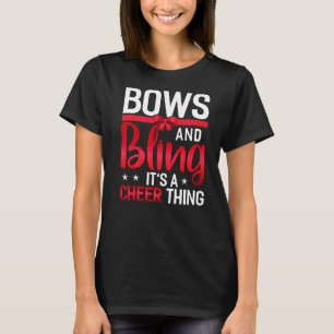 Bows And Bling Its A Cheer Thing Cheerleader Chee T-Shirt