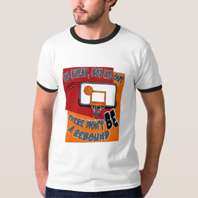 Box Me Out - Basketball T-Shirt (Front)