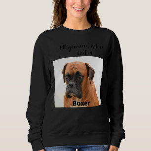 Boxer Dog Animal And Pet Dog Sweatshirt