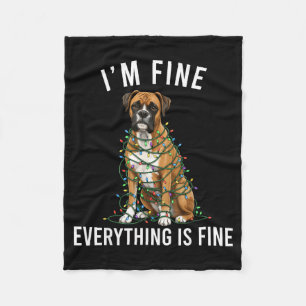 Boxer Dog Christmas I'm Fine Everything Is Fine  Fleece Blanket