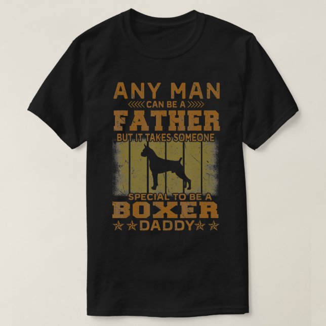 Boxer Dog Daddy Gift For Men  T-Shirt (Design Front)