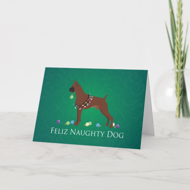 Boxer Dog Feliz Naughty Dog Christmas Design Holiday Card (Front)